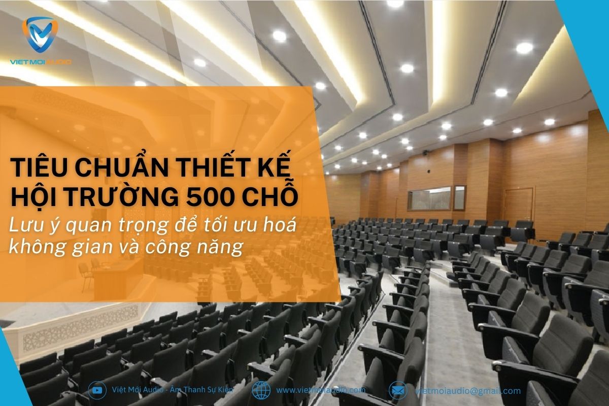 Tieu-chuan-thiet-ke-hoi-truong-500-cho-Luu-y-quan-trong-de-toi-uu-hoa-khong-gian-va-cong-nang